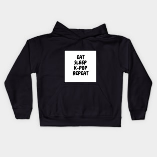 EAT, SLEEP, K-POP, REPEAT Kids Hoodie